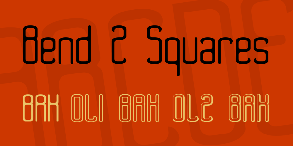 Bend 2 Squares BRK font