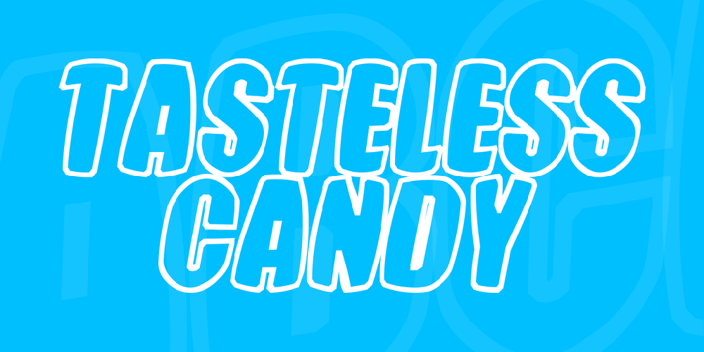 Tasteless Candy font