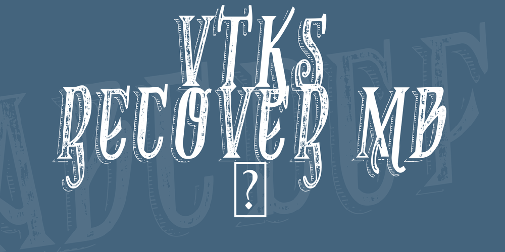 VTKS RECOVER MB 1 font