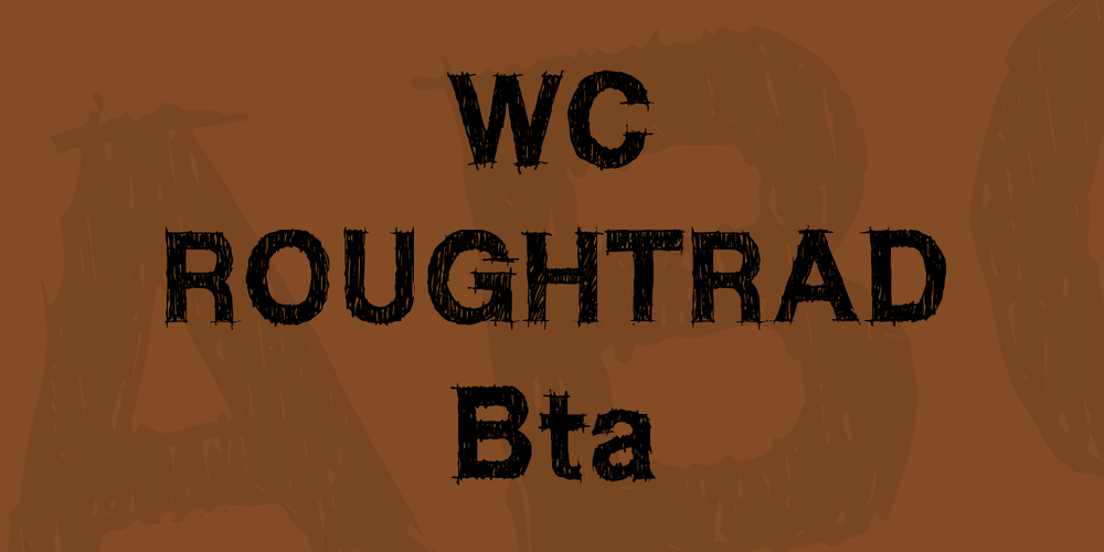 WC ROUGHTRAD BETA font