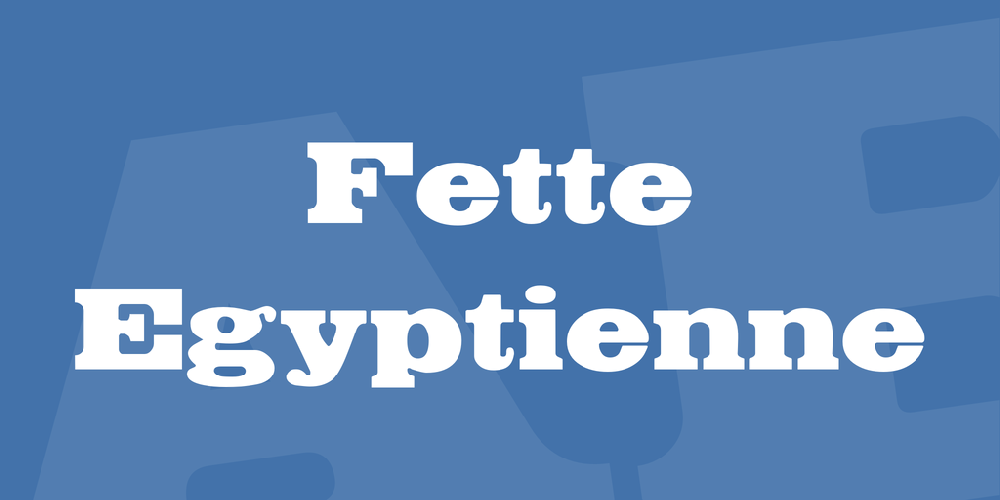 FetteEgyptienne font