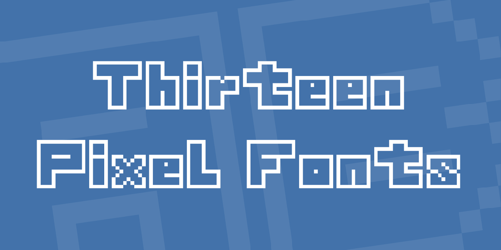 Thirteen Pixel Fonts