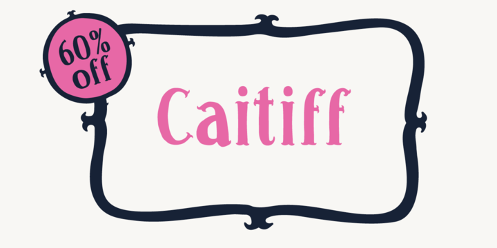 Caitiff font