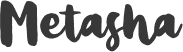 Metasha font