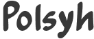 Polsyh font