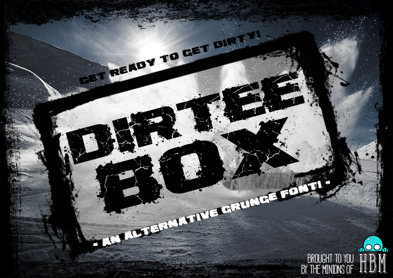 Dirtee Box font