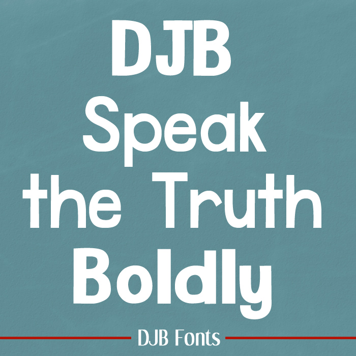 DJB Speak the Truth Boldly font