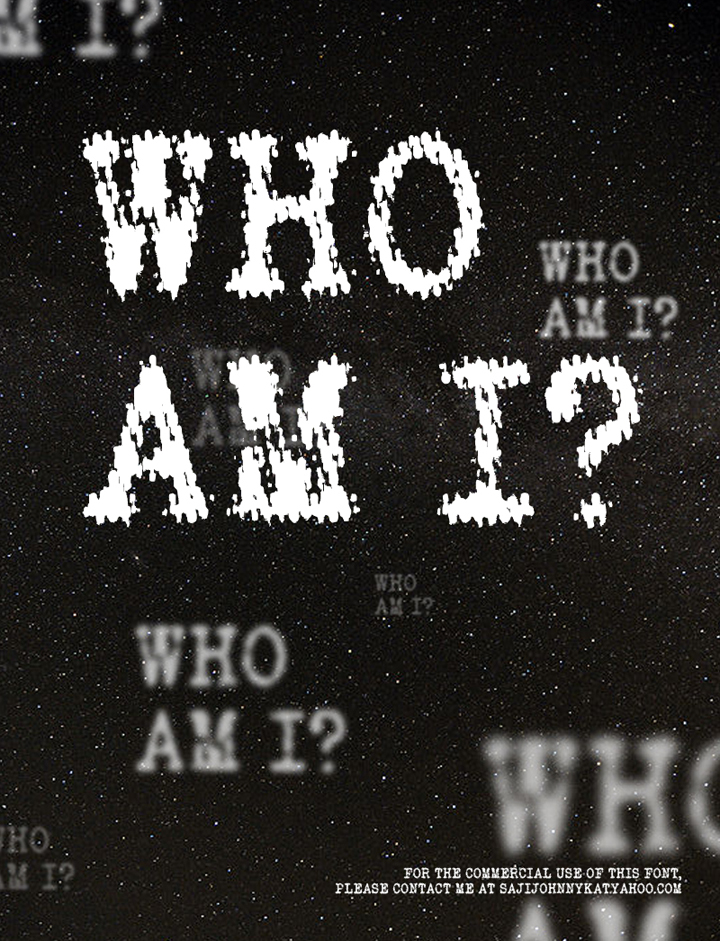 WHO AM I font