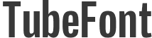 TubeFont