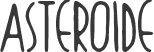 Asteroide font