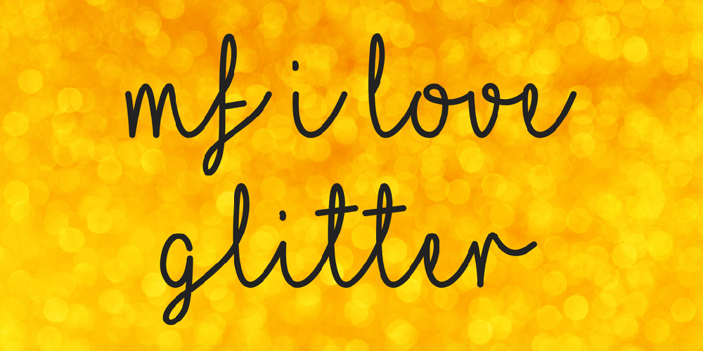  I Love Glitter font