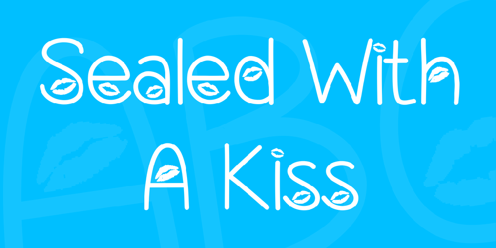 Sealed With A Kiss font