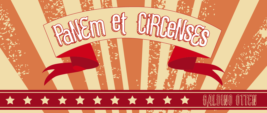 Panem et circenses font