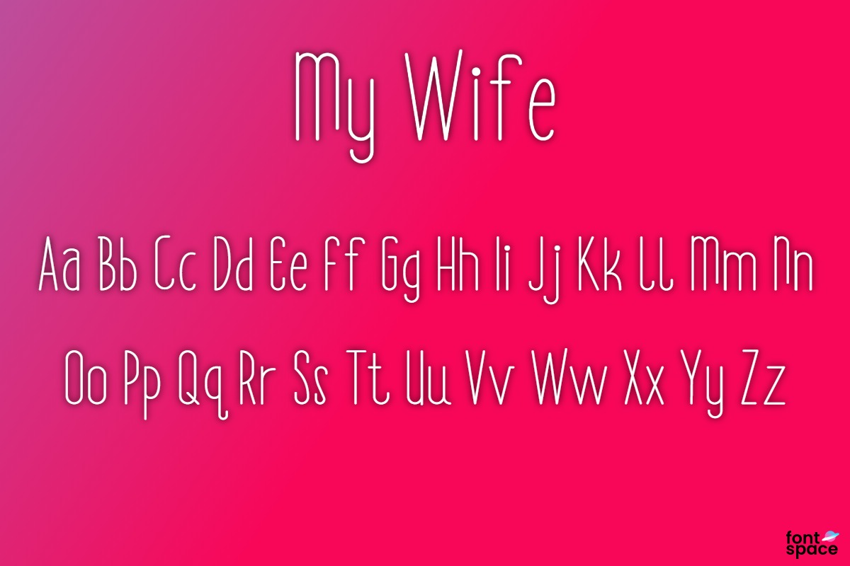 My Wife font