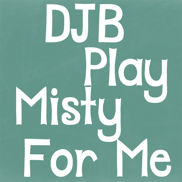 DJB Play Misty for Me font