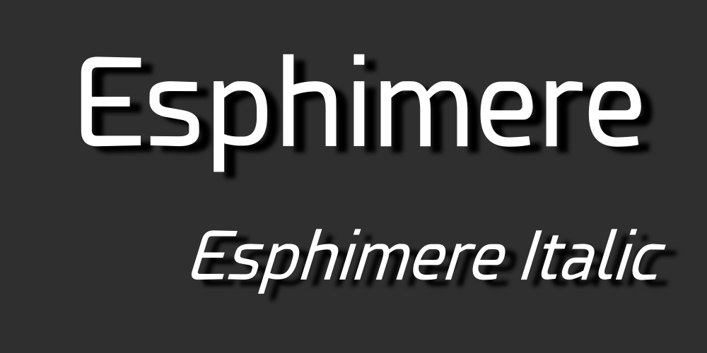 Esphimere font