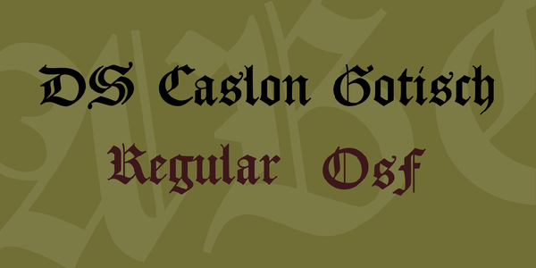 DS Caslon Gotisch font