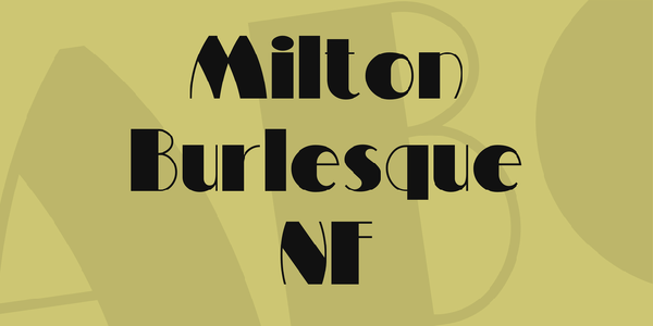Milton Burlesque NF font
