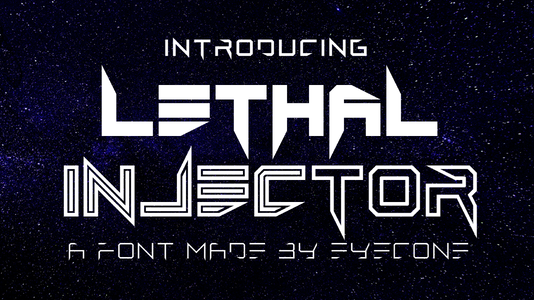 Lethal Injector Bold font