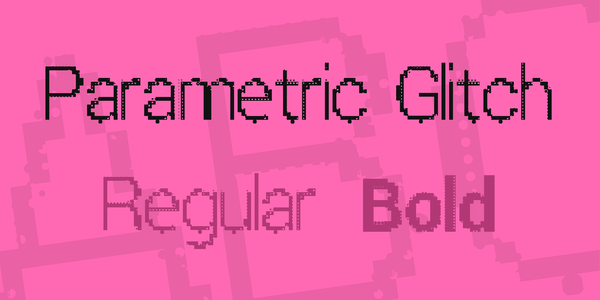 Parametric Glitch font