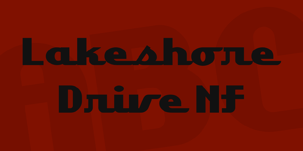 Lakeshore Drive NF font