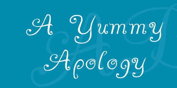 A Yummy Apology font