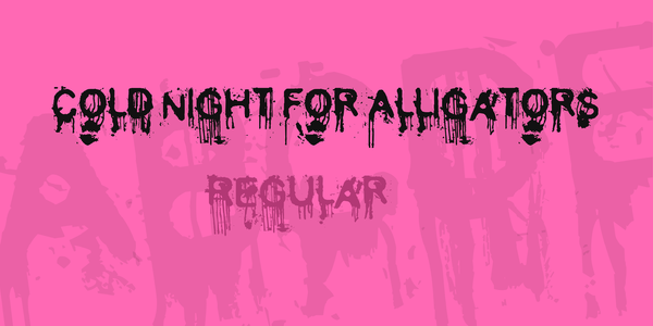 Cold Night for Alligators font