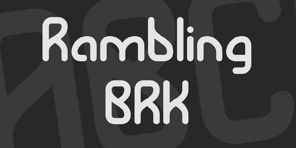 Rambling BRK font