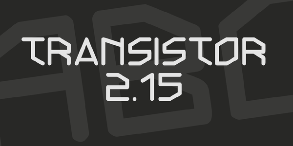 Transistor 2.15 font