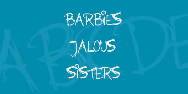 Barbies Jalous Sisters font