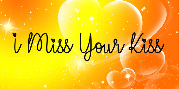 I Miss Your Kiss font
