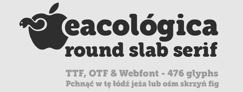 eacologica round slab font