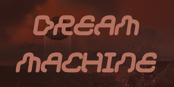 Dream machine font