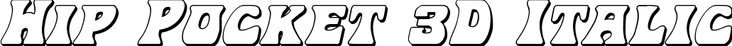 Hip Pocket 3D Italic font - hippocket3dital.ttf