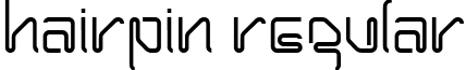 Hairpin Regular font - hairpinregular.ttf