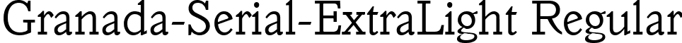 Granada-Serial-ExtraLight Regular font - granada-serial-extralight-regular.ttf