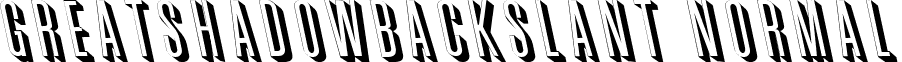 GreatShadowBackslant normal font - greatshadowbackslantregular.ttf