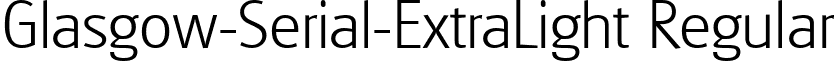 Glasgow-Serial-ExtraLight Regular font - glasgow-serial-extralight-regular.ttf