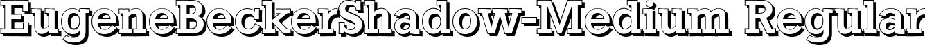 EugeneBeckerShadow-Medium Regular font - eugenebeckershadow-medium-regular.ttf