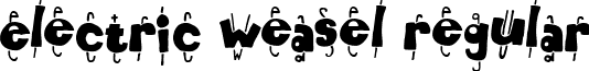 Electric Weasel Regular font - electricweasel.ttf