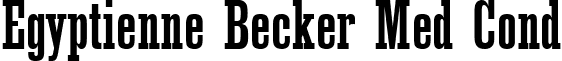 Egyptienne Becker Med Cond font - egyptienne_becker_med_cond.ttf