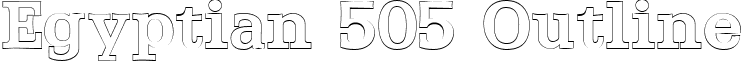 Egyptian 505 Outline font - egyptian505outlineregular.ttf