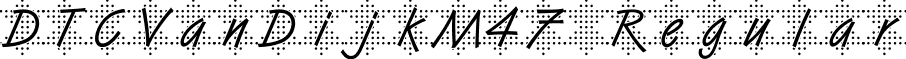 DTCVanDijkM47 Regular font - dtcvandijkm47.ttf