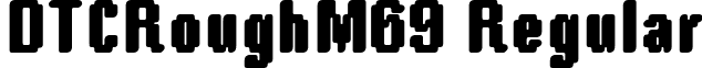 DTCRoughM69 Regular font - dtcroughm69.ttf