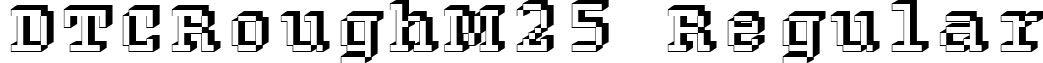 DTCRoughM25 Regular font - dtcroughm25.ttf