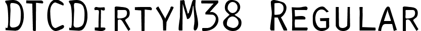 DTCDirtyM38 Regular font - dtcdirtym38.ttf