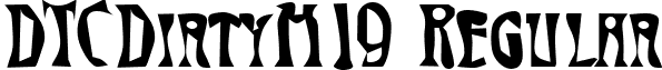 DTCDirtyM19 Regular font - dtcdirtym19.ttf