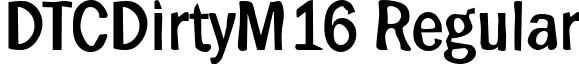 DTCDirtyM16 Regular font - dtcdirtym16.ttf