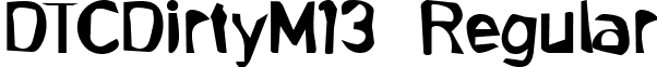 DTCDirtyM13 Regular font - dtcdirtym13.ttf