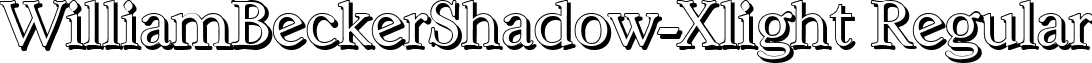 WilliamBeckerShadow-Xlight Regular font - williambeckershadow-xlight-regular.ttf